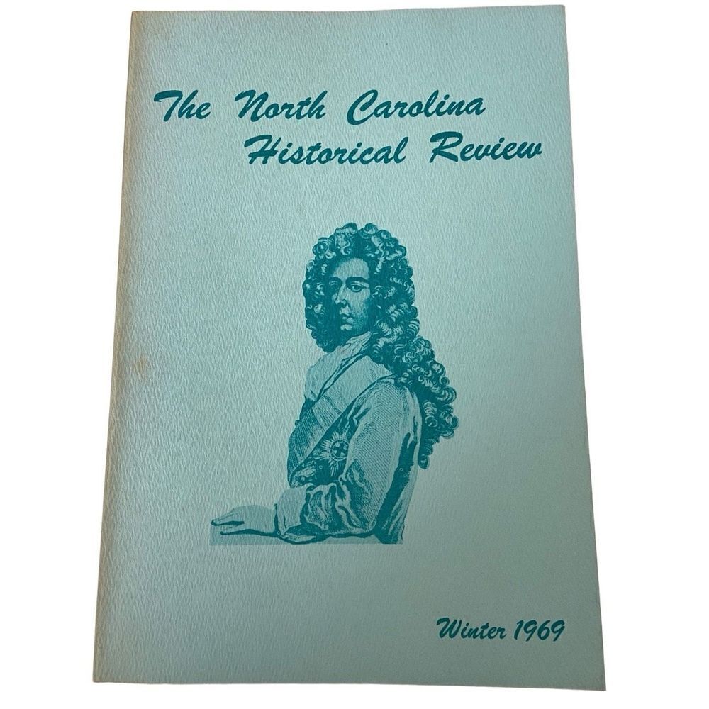 North Carolina Historical Review Vol XLVI Winter 1969 Genealogy Book